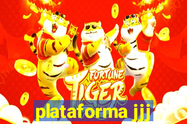 plataforma jjj